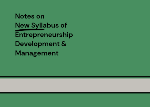 Entrepreneurship Development and Management