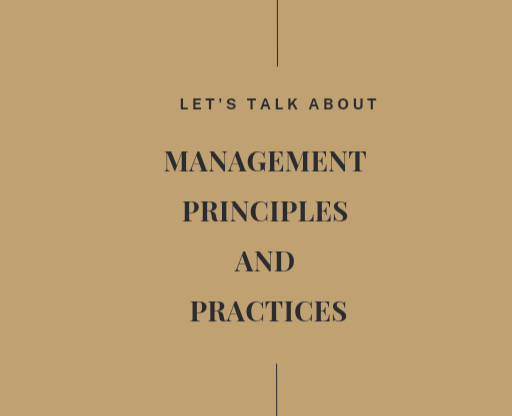 Management Principles and Practices