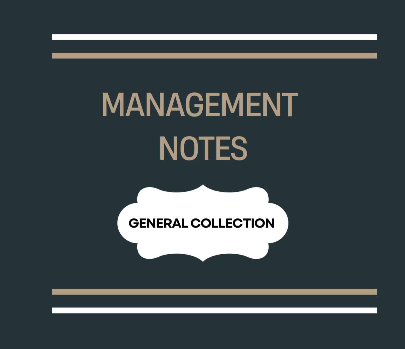 Management Notes – General Collection