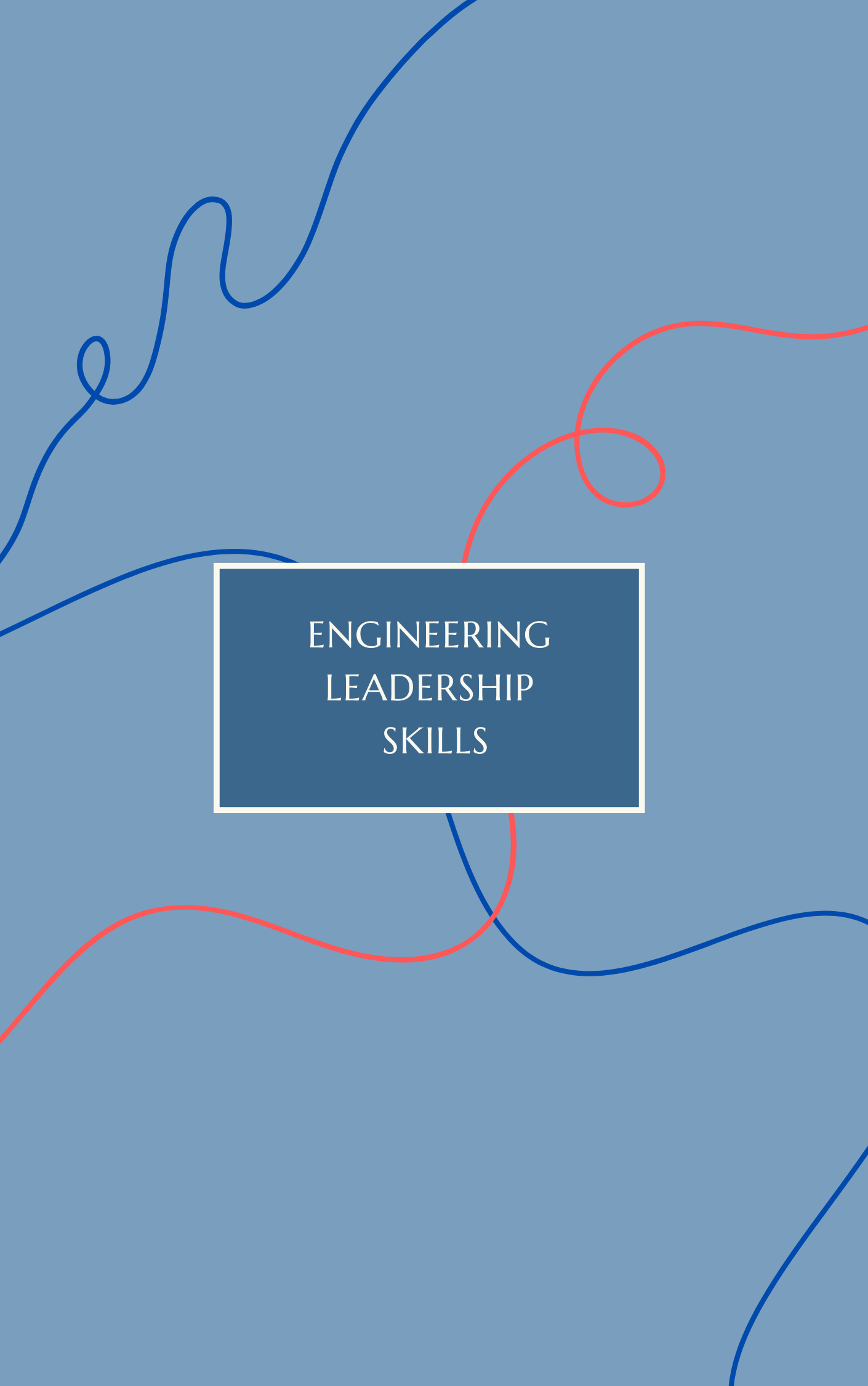 Engineering Leadership Skills
